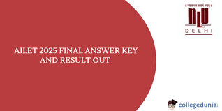 AILET 2025: Results and Final Answer Key Released, Download Scorecard Here